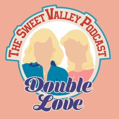 double love sweet valley high podcast